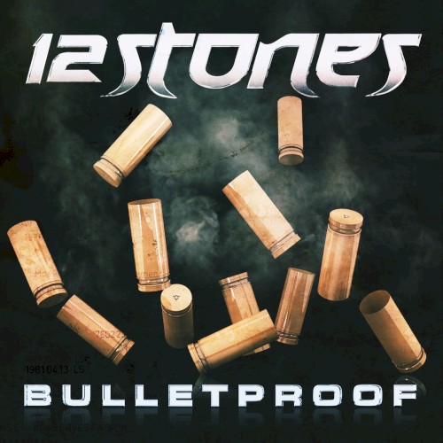 Bulletproof by 12 Stones single cover art