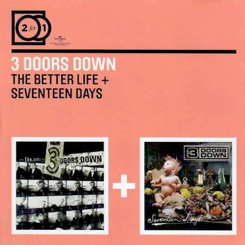 3 Doors Down 的 The Better Life / Seventeen Days 专辑封面