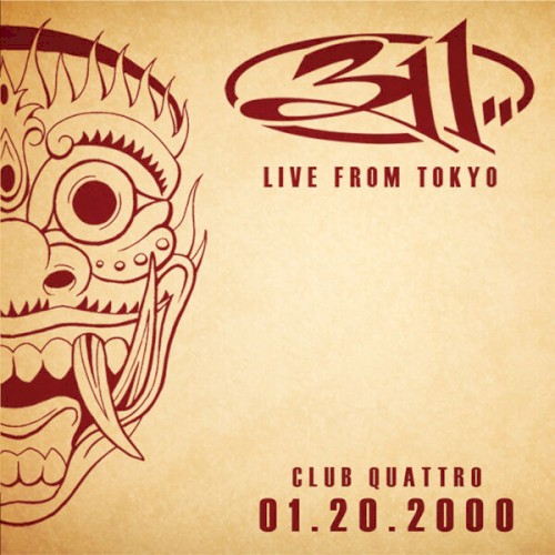 Portada del álbum Live From Tokyo: Club Quattro, 01.20.2000 de 311
