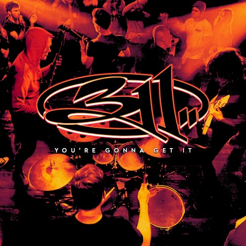 Pochette de You’re Gonna Get It par 311 (single)
