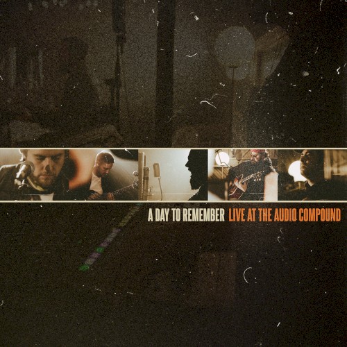 Portada del álbum Live at The Audio Compound de A Day To Remember