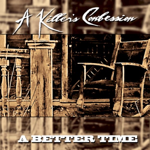 a-killers-confession_a-better-time_single