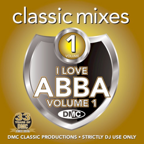 Portada del álbum DMC Classic Mixes: I Love ABBA, Volume 1 de ABBA