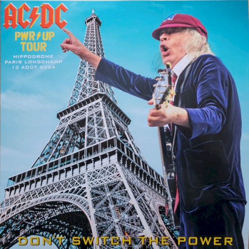 Pochette de Don't Switch the Power (PWR/UP Tour, Hippodrome Paris Longchamp, 13 août 2024) par AC/DC (album)