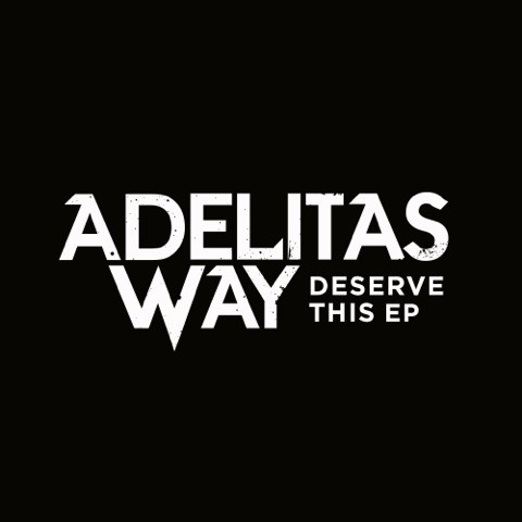 Adelitas Way 的 Deserve This EP EP封面