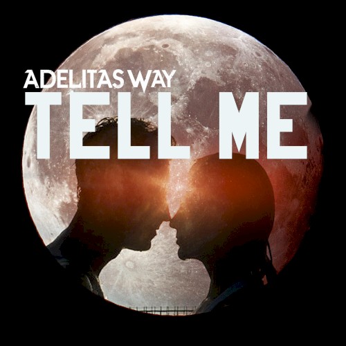 Cover-Artwork für die Single Tell Me von Adelitas Way