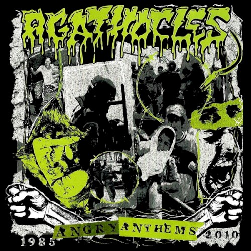Portada del álbum Angry Anthems 1985-2010 de Agathocles