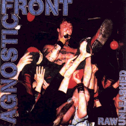 Raw Unleashed by Agnostic Front album cover art