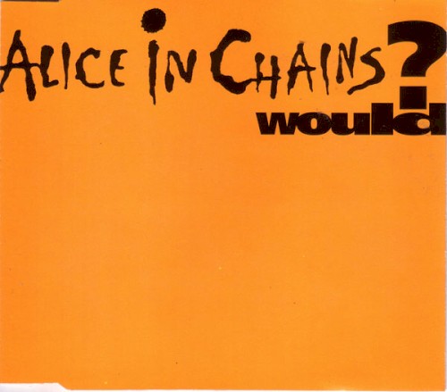 Pochette de Would? par Alice In Chains (single)