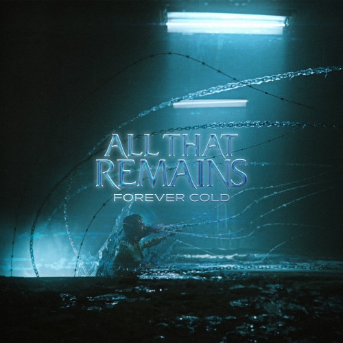 Portada del sencillo Forever Cold de All That Remains