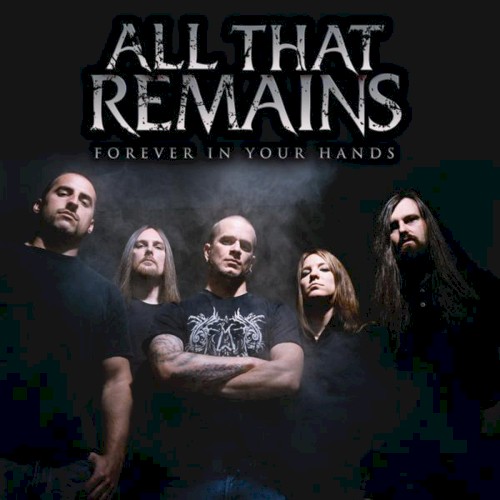 All That Remains 的 Forever in Your Hands 单曲封面