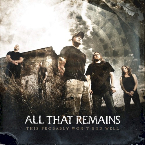 All That Remains 的 This Probably Won't End Well 单曲封面