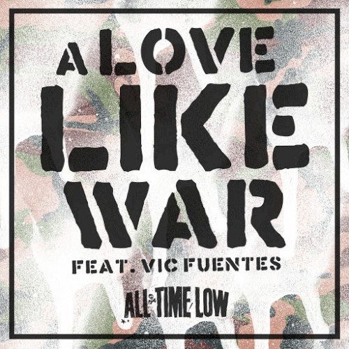 Pochette de A Love Like War par All Time Low (single)