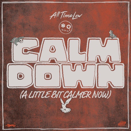 Portada del sencillo Calm Down (A Little Bit Calmer Now) de All Time Low