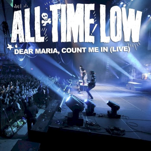 All Time Low 的 Dear Maria, Count Me In (live) 單曲 封面