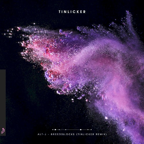 Breezeblocks (Tinlicker remix) by alt-J single cover art