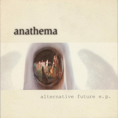 Cover-Artwork für die EP Alternative Future EP von Anathema
