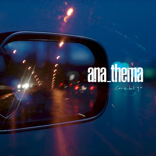 Can’t Let Go by Anathema single cover art