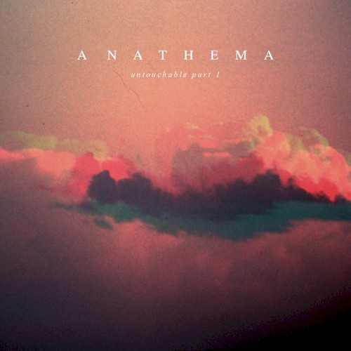 Untouchable, Part 1 by Anathema single cover art