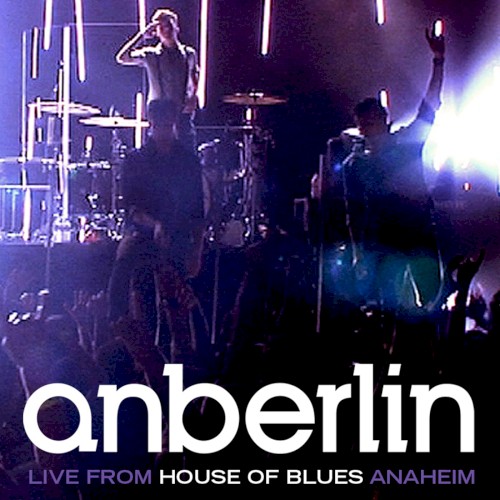 Anberlin 的 Live From House of Blues Anaheim 專輯 封面