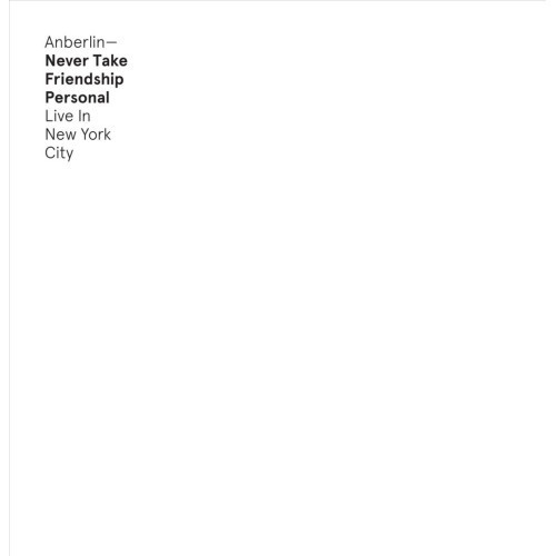 Portada del álbum Never Take Friendship Personal: Live in New York City de Anberlin