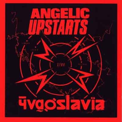 Angelic Upstarts 的 Live in Yugoslavia 专辑封面
