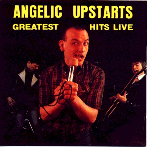 Greatest Hits Live by Angelic Upstarts album cover art