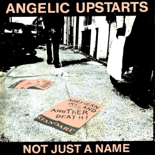 Angelic Upstarts 的 Not Just a Name 单曲封面