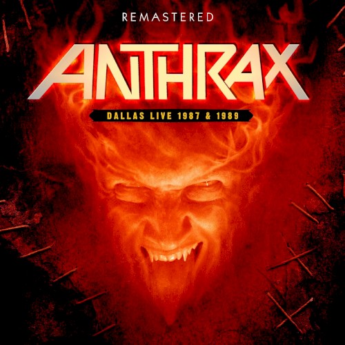 Pochette de Dallas Live 1987 & 1989 - Remastered par Anthrax (album)