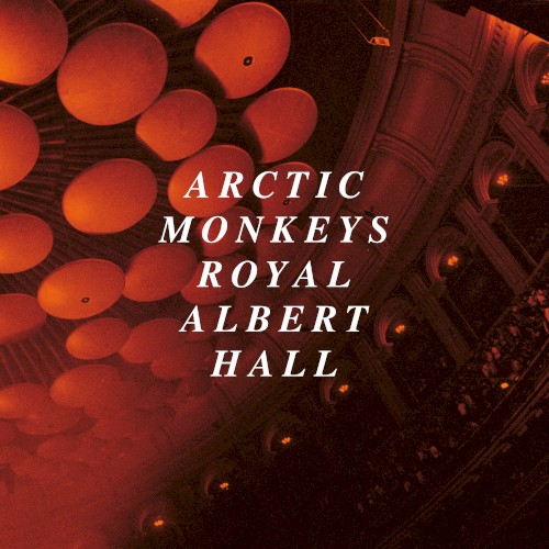 Arctic Monkeys 的 Royal Albert Hall 专辑封面