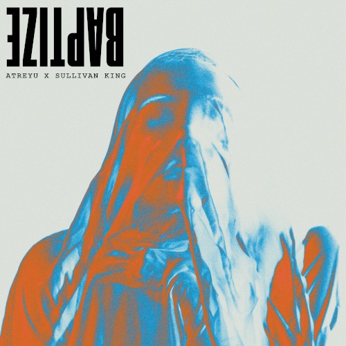 Cover-Artwork für die Single Baptize von Atreyu