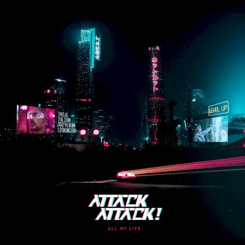 All My Life by Attack Attack! single cover art