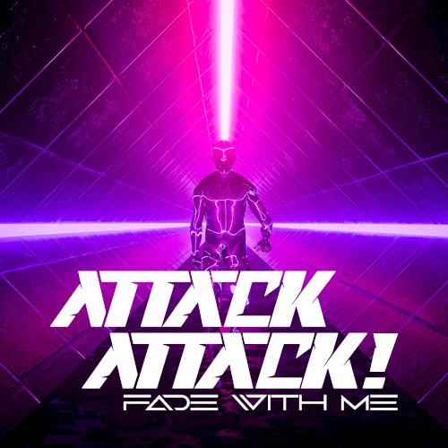 Fade With Me by Attack Attack! single cover art