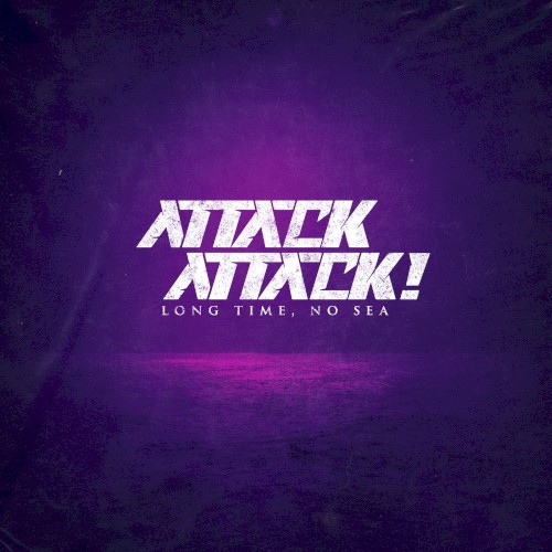 Long Time, No Sea by Attack Attack! EP cover art