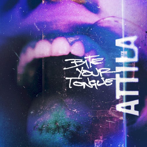 Bite Your Tongue by Attila single cover art