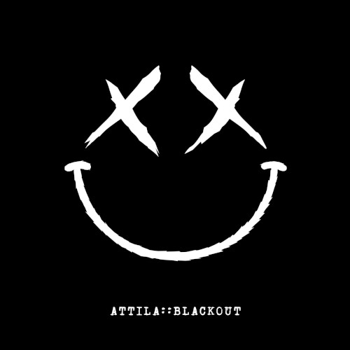 Blackout by Attila single cover art