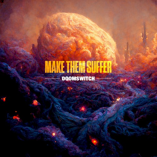Cover-Artwork für die Single Doomswitch von Make Them Suffer