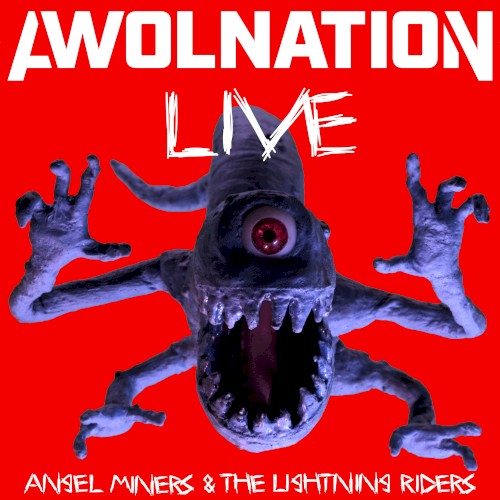 Pochette de Angel Miners & the Lightning Riders Live from 2020 par AWOLNATION (album)