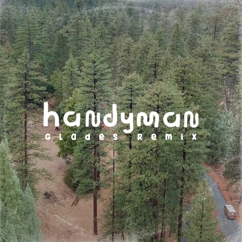 AWOLNATION 的 Handyman (Glades remix) 單曲 封面