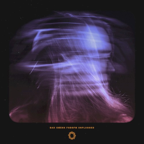 FGBGFM Unplugged by Bad Omens album cover art