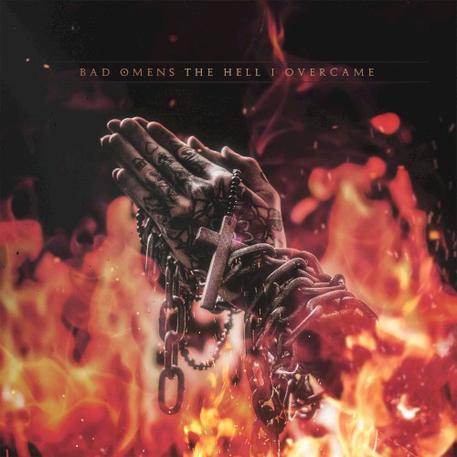 Cover-Artwork für die Single The Hell I Overcame von Bad Omens