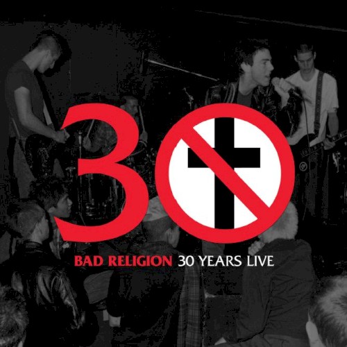Cover-Artwork für das Album 30 Years Live von Bad Religion