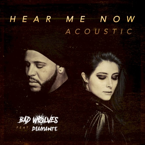 Bad Wolves 的 Hear Me Now (acoustic) 單曲 封面