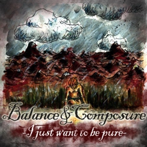 balance-and-composure_i-just-want-to-be-pure_ep