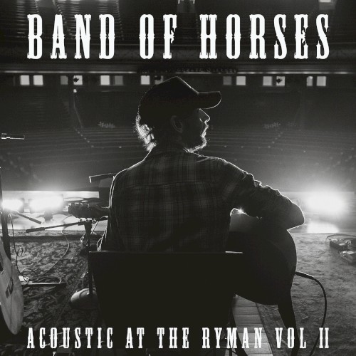 Acoustic at the Ryman Vol. 2 by Band of Horses album cover art