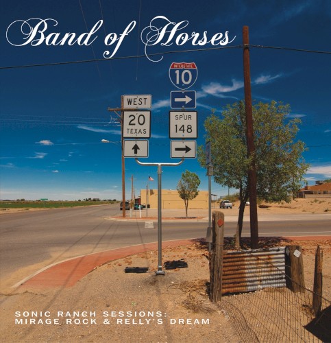 Sonic Ranch Sessions: Mirage Rock & Relly’s Dream by Band of Horses single cover art