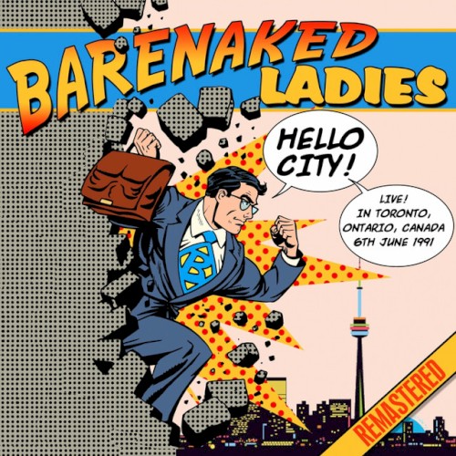 Hello City! - Live in Toronto by Barenaked Ladies album cover art