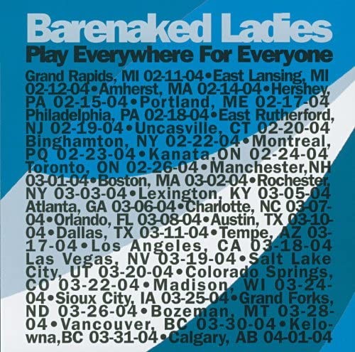Barenaked Ladies 的 Play Everywhere For Everyone - Grand Rapids, MI 2-11-04 專輯 封面