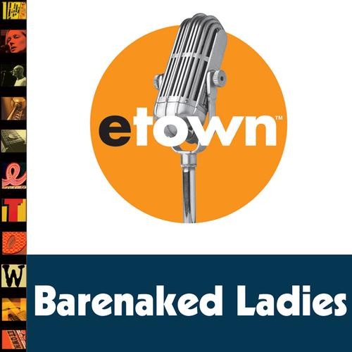 Pochette de Live from etown par Barenaked Ladies (album)