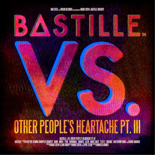 Bastille 的 VS. (Other People’s Heartache, Pt. III) EP封面